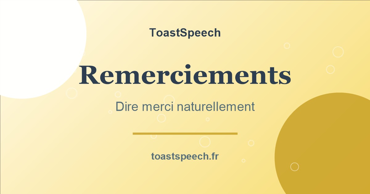 Discours de remerciement pour une fête : quoi dire ?